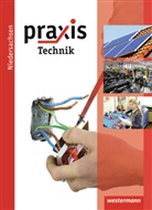 Reine Bührig, Reiner Bührig, Britt Fugel, Britta Fugel, Robert Künstner - Praxis Profil, Ausgabe 2011 Realschule Niedersachsen: Praxis Technik / Praxis - Ausgabe 2011
