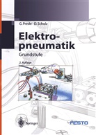 Prede, G Prede, G. Prede, D Scholz, D. Scholz, FEST DIDACTIC GmbH &amp; Co... - Elektropneumatik
