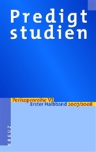 Johann H. Claussen, Volker Drehsen, Wilhelm Gräb - Predigtstudien: Predigtstudien für das Kirchenjahr 2007/2008. Halbbd.1