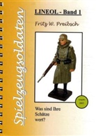 Fritz W. Preibsch - Spielzeugsoldaten - Lineol. Bd.1