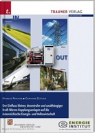 Markus Preiner, Gerhard Zettler - Der Einfluss kleiner, dezentraler und unabhängiger Kräft-Wärme-Kopplungsanlagen auf die österreichische Energie- und Volkswirtschaft