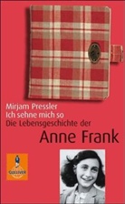 Mirjam Pressler - Ich sehne mich so