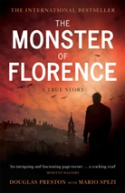 Presto, Douglas Preston, Douglas Spezi Preston, Spezi, Mario Spezi - The Monster of Florence