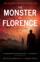 Presto, Douglas Preston, Douglas Spezi Preston, Preston Douglas, Spezi, Mario Spezi - The Monster of Florence