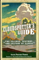 Gavin Pretor-Pinney - The Cloudspotter's Guide
