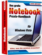 Christoph Prevezanos - Das große Notebook-Praxis-Handbuch für Windows Vista