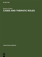Beatrice Primus - Cases and Thematic Roles