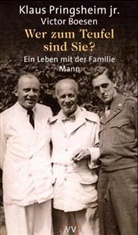 Victor Boesen, Klaus Pringsheim - Wer zum Teufel sind Sie?