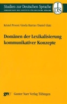 Daniel Glatz, G. Harras, Gisel Harras, Gisela Harras, Kriste Proost, Kristel Proost - Domänen der Lexikalisierung kommunikativer Konzepte