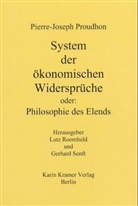 Pierre-Joseph Proudhon, Gerhard Senft, Lut Roemheld, Lutz Roemheld, Gerhard Senft, Lutz von Roemheld - System der ökonomischen Widersprüche