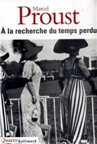 Marcel Proust - A la recherche du temps perdu