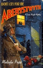 Malcolm Pryce - Don't Cry for Me Aberystwyth