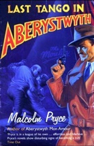 Malcolm Pryce - Last Tango in Aberystwyth