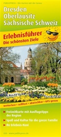 PublicPress Erlebnisführer, Die schönsten Ziele: Dresden, Oberlausitz, Sächsische Schweiz