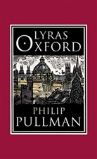 Philip Pullman - Lyras Oxford