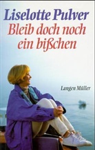Liselotte Pulver - Bleib doch noch ein bißchen
