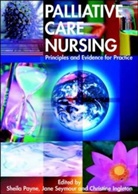 Sheila Ingleton Payne, Christine Ingleton, Sheila Payne, Jane Seymour - Palliative Care Nursing