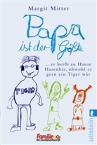 Margit Mitter, Margit Mitter - Papa ist der Größte