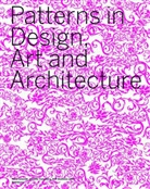 Petra Schmidt, Annette Tietenberg, Ralf Wollheim - Patterns in Design, Art and Architecture
