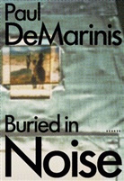 Pau DeMarinis, Paul DeMarinis, Erkk Huhtamo, Erkki Huhtamo, D et al Kahn, S. Zielinski... - Paul DeMarinis