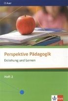 Storc, Wortmann - Perspektive Pädagogik - H.2: Erziehung und Lernen