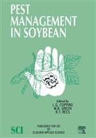 L. G. Copping, L.G. Copping, M. B. Green, M.B. Green, R. T. Rees, R.T. Rees - Pest Management in Soybean