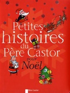 Petites histoires du Père Castor pour Noël