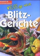 Pfiffige neue Blitz-Gerichte