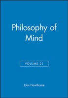 Hawthorne, John Hawthorne, John (University of Oxford) Hawthorne, John Hawthorne, Hawthorne John - Philosophy of Mind