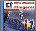 Planeten und Raumfahrt / Fliegerei, 1 Audio-CD (Audio book)