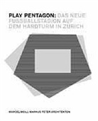 Marcel Meili, Marku Peter, Markus Peter, Christoph Schläppi - Play Pentagon