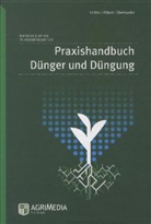 Erhard Albert, Thomas Ebertseder, Harry Knittel - Praxishandbuch Dünger und Düngung