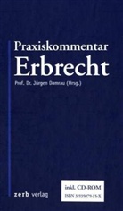 Jürgen Damrau - Praxiskommentar Erbrecht