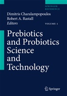 Dimitris Charalampopoulos, Robert A Rastall, Robert A. Rastall - Prebiotics and Probiotics Science and Technology, m. 1 Buch, m. 1 E-Book
