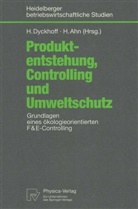 Ahn, Ahn, Heinz Ahn, Haral Dyckhoff, Harald Dyckhoff - Produktentstehung, Controlling und Umweltschutz