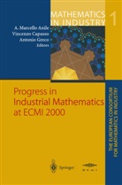 Angelo M. Anile, Vincenz Capasso, Vincenzo Capasso, Antonio Greco - Progress in Industrial Mathematics at ECMI 2000