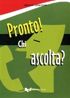 Derek Aust, Luciana Stuart - Pronto! - Chi ascolta?, m. 2 Audio-CDs