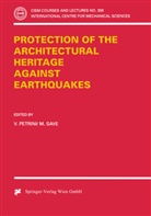 V Petrini, V. Petrini, Save, M. Save - Protection of the Architectural Heritage Against Earthquakes