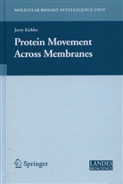 J. Eichler, Jerr Eichler, Jerry Eichler - Protein Movement Across Membranes