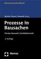 Günter Bauer, Gerd Motzke, Thomas M. A. Seewald - Prozesse in Bausachen
