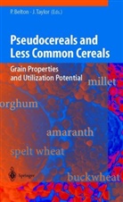 Peter S. Belton, J. R. N. Taylor, Peter S. Belton, R N Taylor, R N Taylor, Pete S Belton... - Pseudocereals and Less Common Cereals