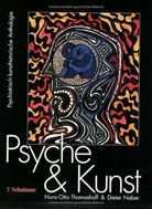 Dieter Naber, Hans-Otto Thomashoff - Psyche und Kunst