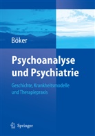 Hein Böker, Heinz Böker - Psychoanalyse und Psychiatrie
