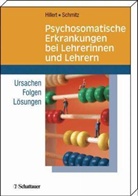 Andreas Hillert, Edgar Schmitz - Psychosomatische Erkrankungen bei Lehrerinnen und Lehrern