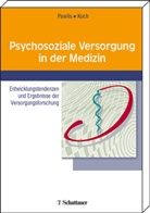 Uwe Koch, Silke Pawils - Psychosoziale Versorgung in der Medizin