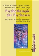 Volkma Aderhold, Volkmar Aderhold, Yrjö Alanen, Gernot Hess, Gernot u a Hess, Petra Hohn... - Psychotherapie der Psychosen