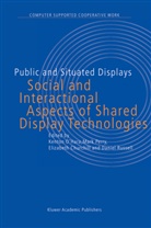 Elizabeth Churchill, Kenton O'Hara, Mark Perry, E. Churchill, Elizabeth Churchill, E Churchill et al... - Public and Situated Displays