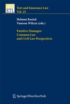Helmut Koziol, Vanessa Wilcox - Punitive Damages: Common Law and Civil Law Perspectives
