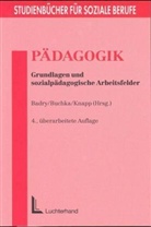 Elisabeth Badry, Maximilian Buchka, Rudolf Knapp - Pädagogik