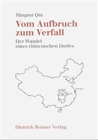 Mingrui Qin - Vom Aufbruch zum Verfall